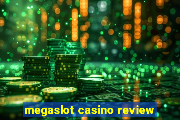 megaslot casino review